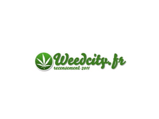 WeedCity : Recensement 2011