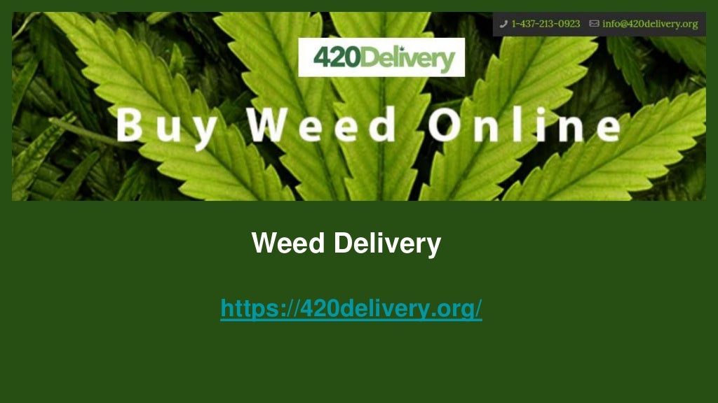 Weed Delivery