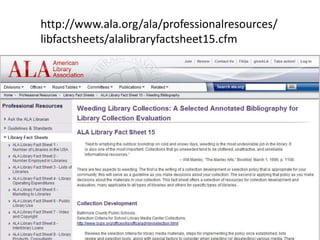 Advice for Specific Sections:  PeriodicalsCurrent use – use declines drastically 5 years after publication date Interest in circulating older issues – do you allow back issues to circulate? Full-text availability Space