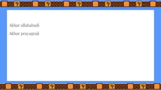 Akbar allahabadi
Akbar prayagraji
 