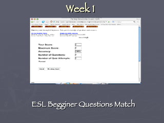Week 1   ESL Begginer Questions Match 