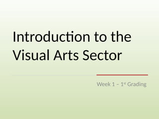 WEEK-1-current-trends-skills-needed-in-visual-art.pptx