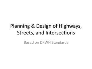 TRANSPORTATION, HIGHWAY & TRAFFIC ENGINEERING.PPTX