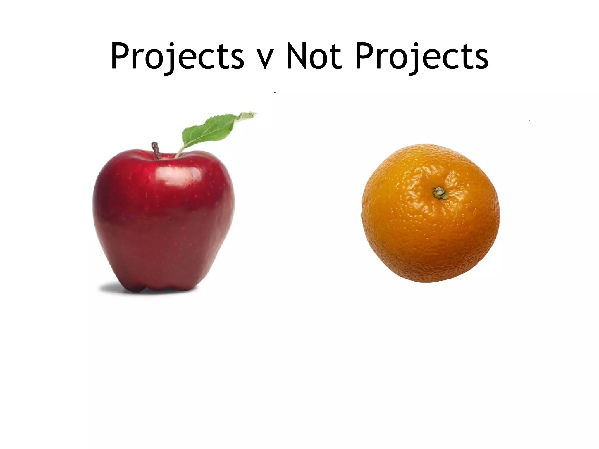 Projects v Not Projects 