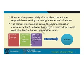 They perform some input functions by sensing