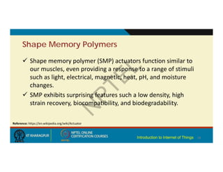 They perform some input functions by sensing