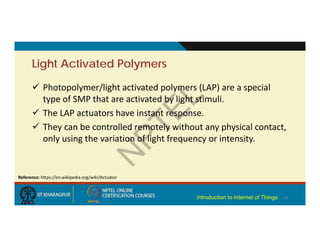 They perform some input functions by sensing