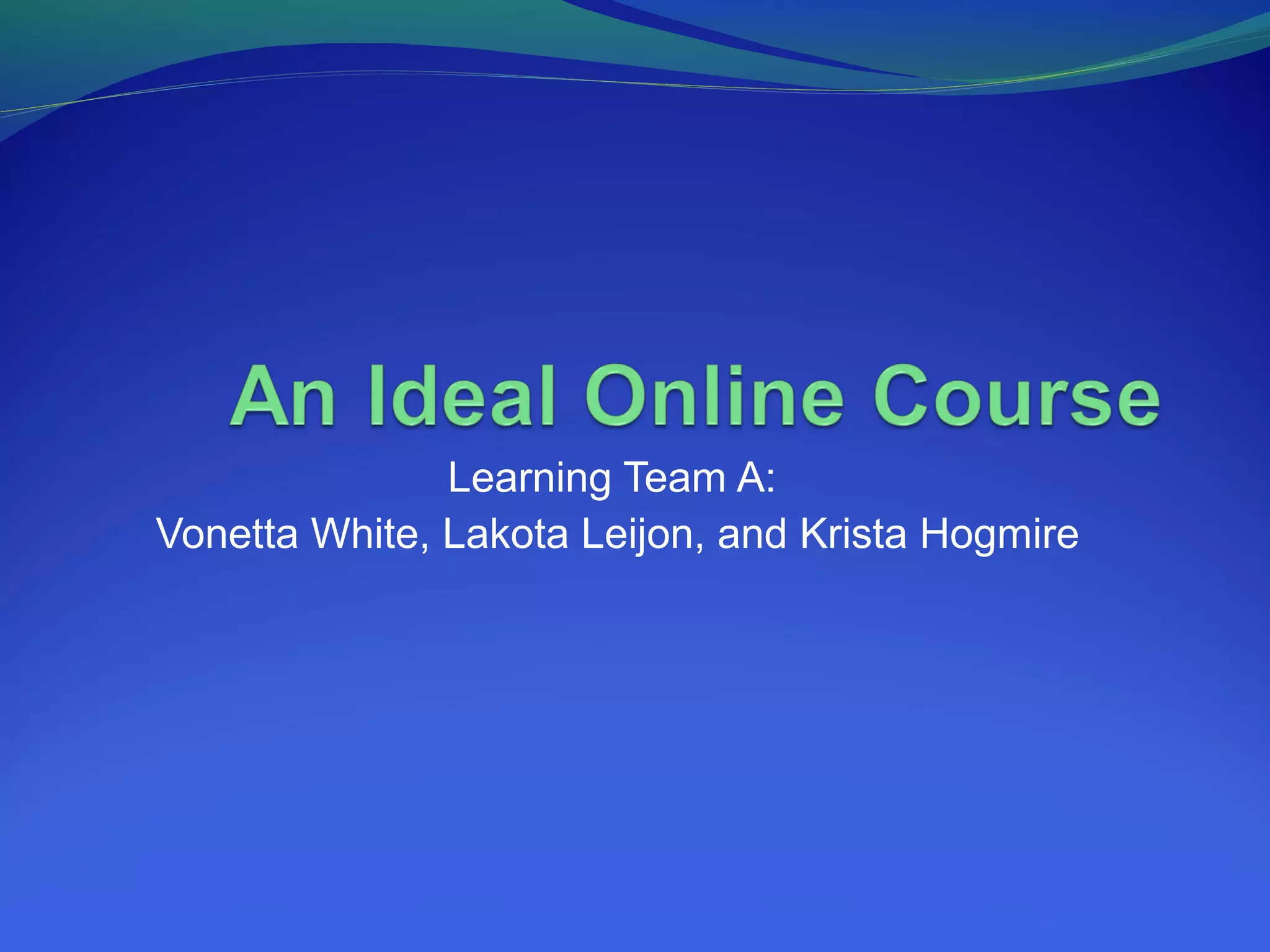 Week+6+learning+team+A-Krista, Lakota, and Vonetta | PPT