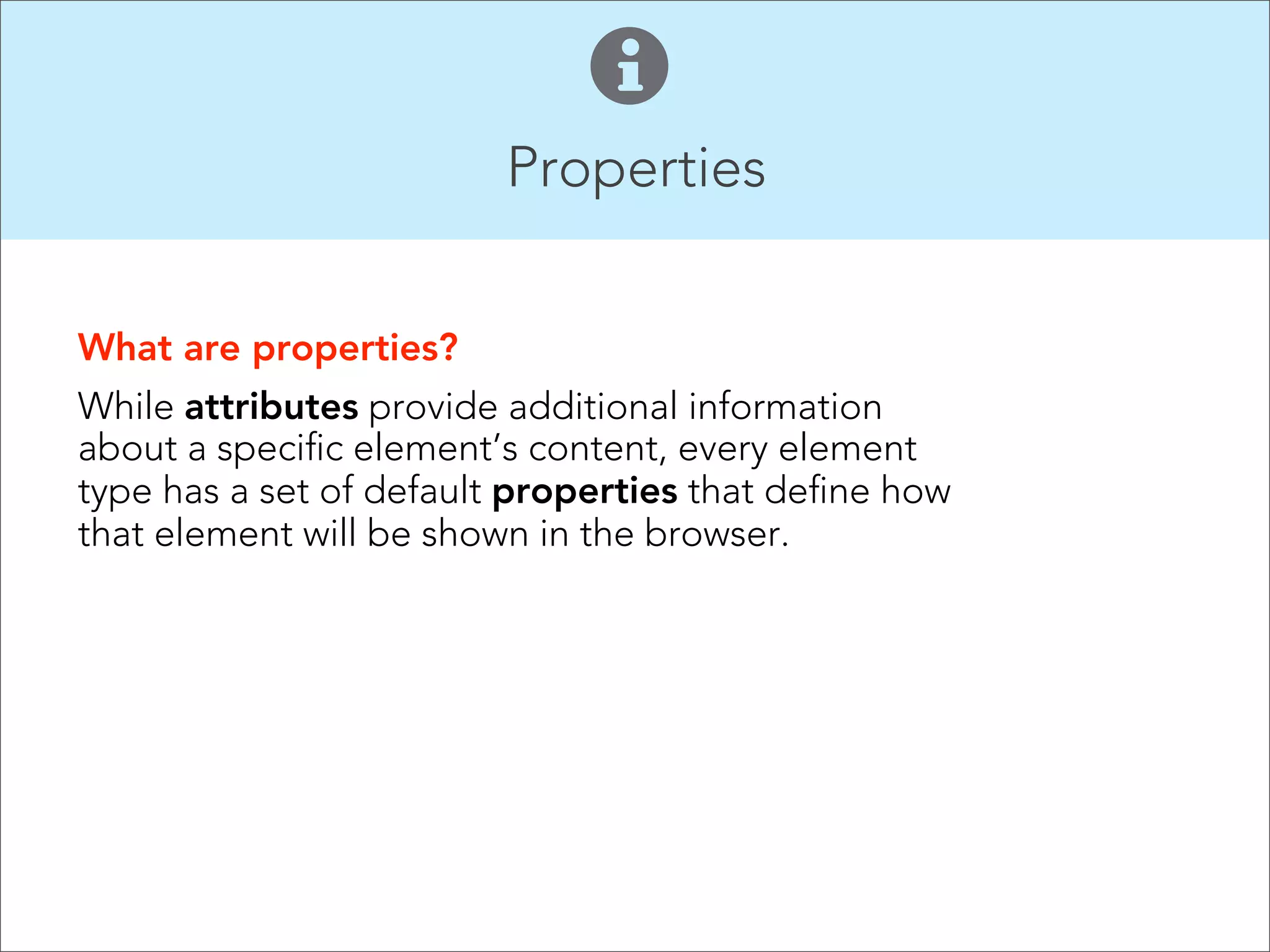 <a></a> 

The <a> element is an inline  
tag that works anywhere in the  
body to create a hyperlink.

 