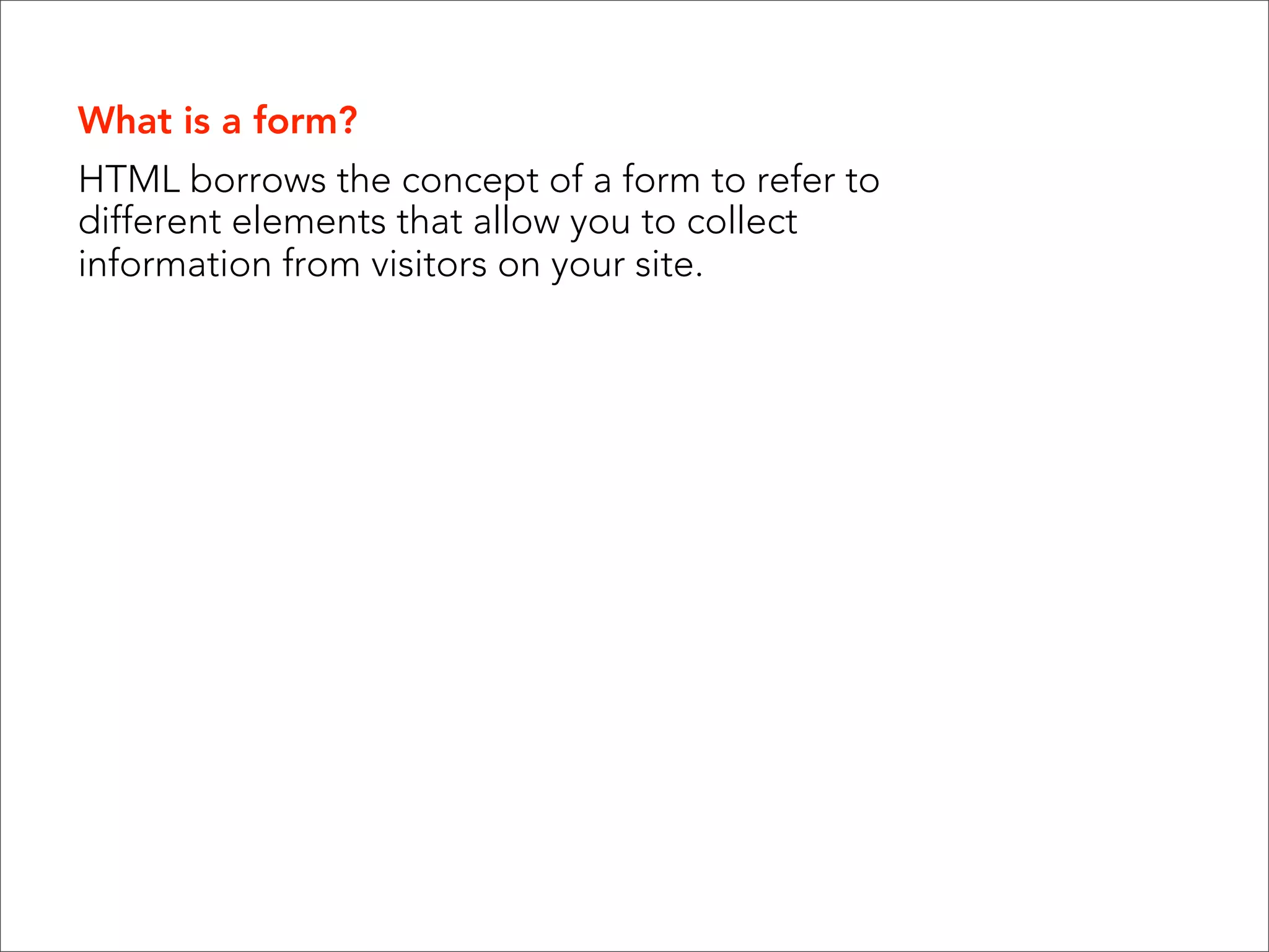 <tbody></tbody> 

The <tbody> tag is used to group  
the body content in an HTML table. 

 