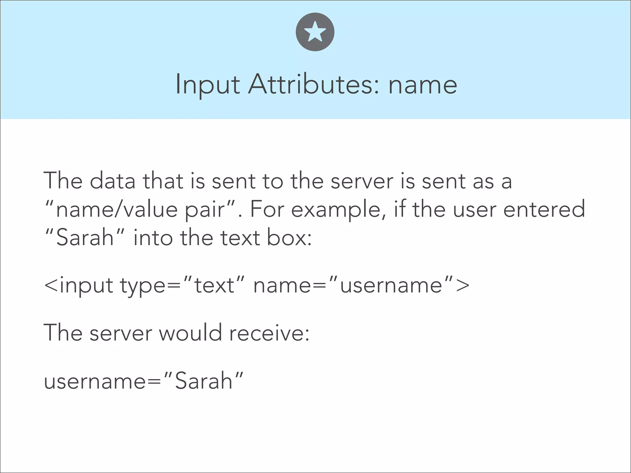 Submitting Forms

 
Submit Buttons 

Image Buttons 

Buttons 

 