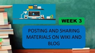 week-3-wiki-blog.pptx