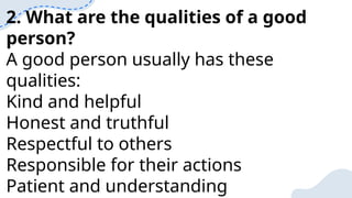 Understanding Goodness: Qualities and Importance of a Good Person | PPTX