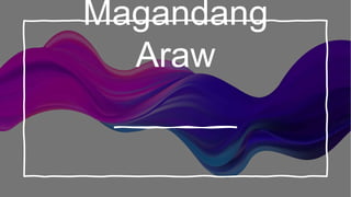 Magandang
Araw
 