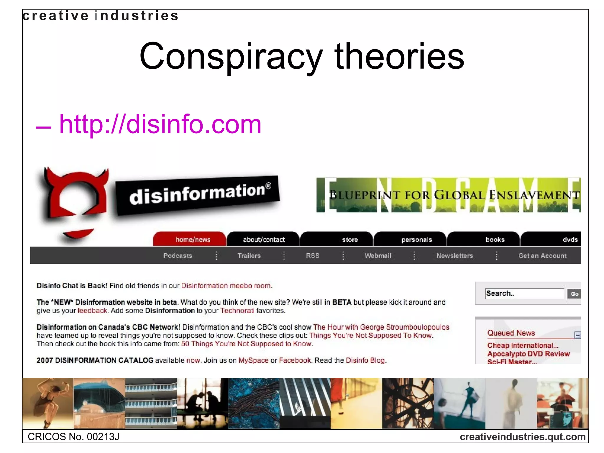 Conspiracy theories http://disinfo.com   