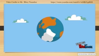 Video Credits to Mr. Biboy Tacardon https://www.youtube.com/watch?v=sGRkVqr8EII
 