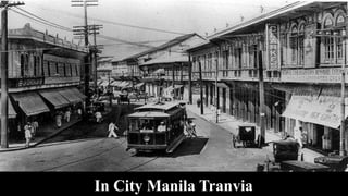 In City Manila Tranvia
 