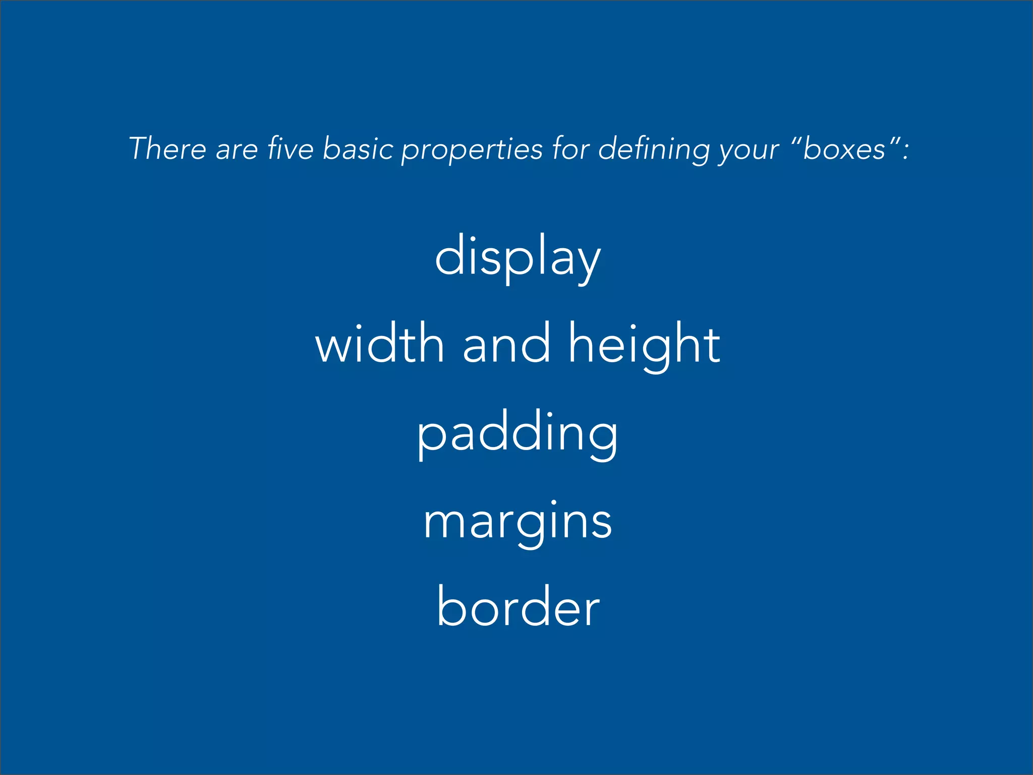 The Box Model:  Defining the dimensions 