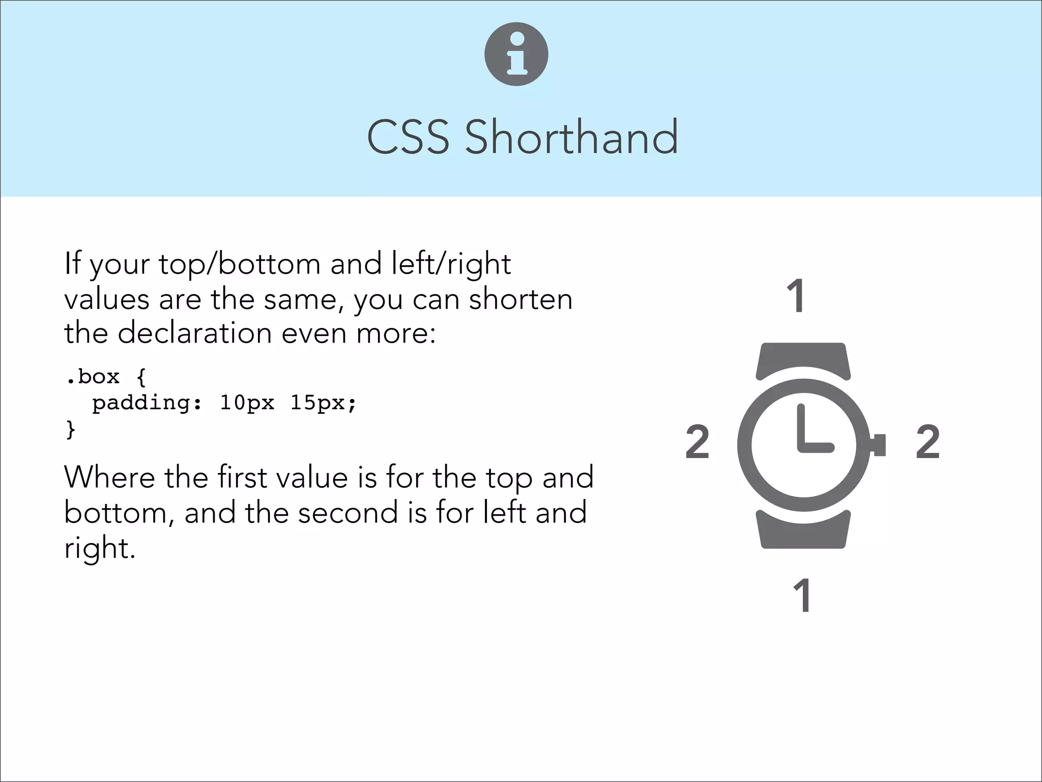 Defining padding & margins While you can add padding and margins to inline elements, not all of your properties will apply (vertical spacing, see below). ! ! ! 