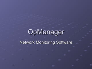 OpManager Network Monitoring Software 