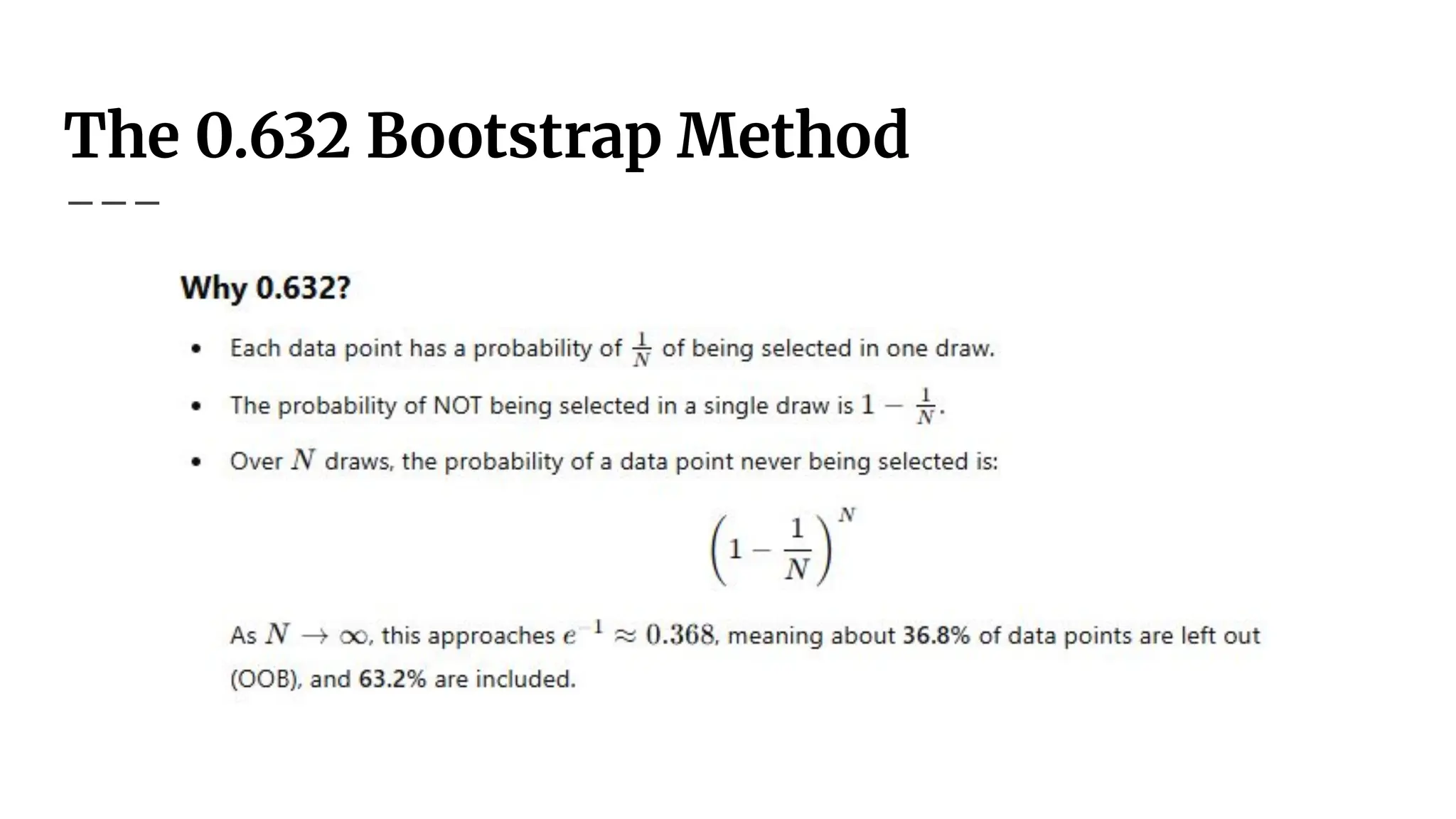 The 0.632 Bootstrap Method
 