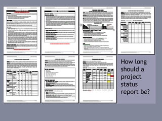 How long
should a
project
status
report be?
 