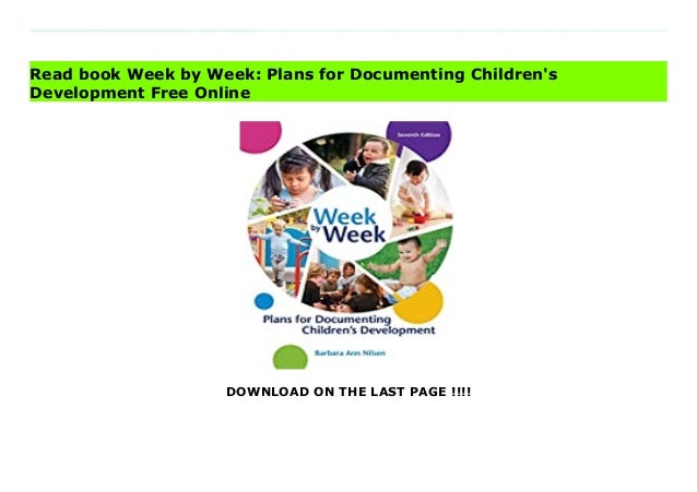 Week By week plans for documenting childrens development Week By week plans for documenting childrens development