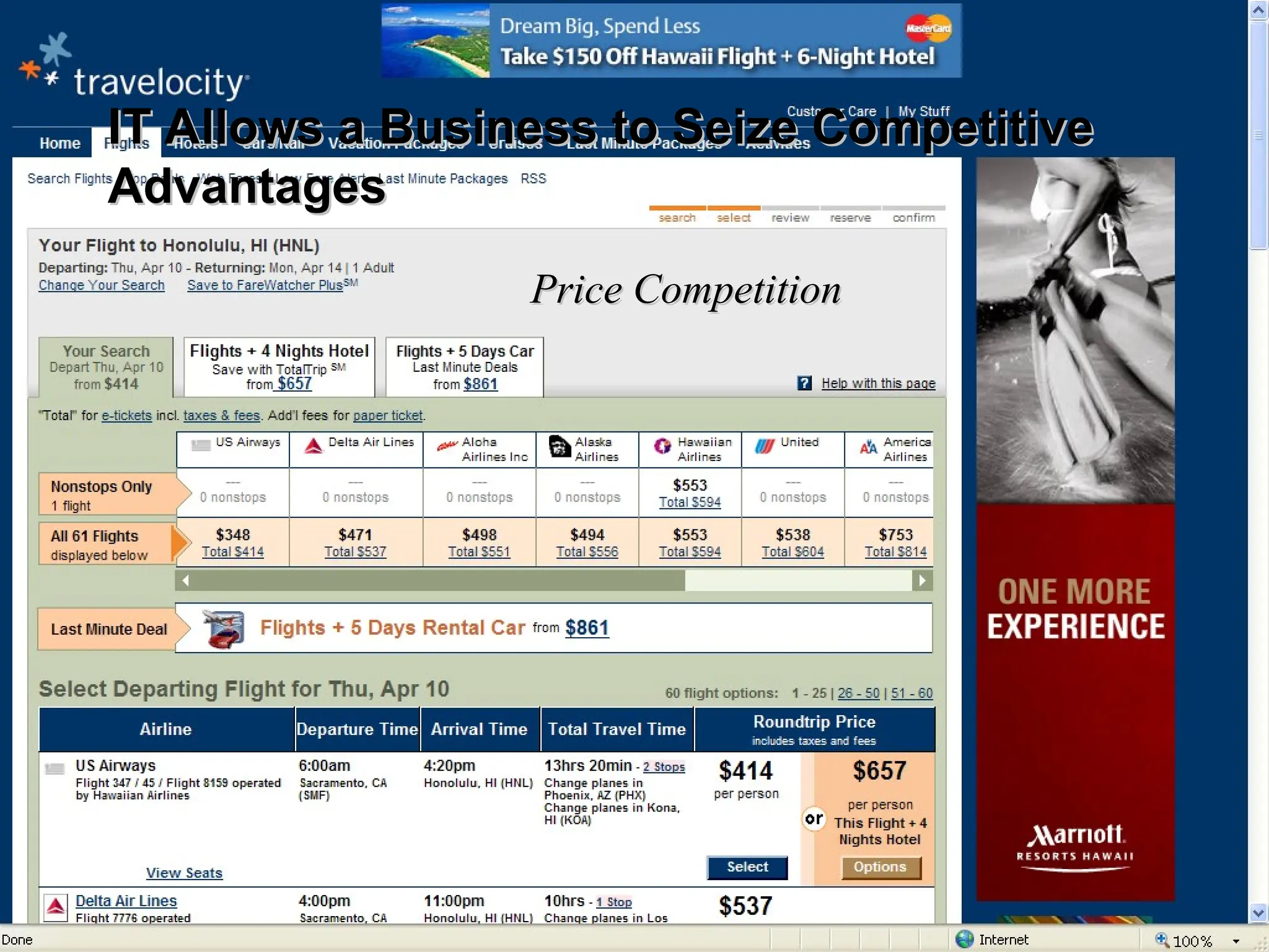 11
EMBA 226 • College of Business Administration • California State University, Sacramento
IT Allows a Business to Seize Competitive
IT Allows a Business to Seize Competitive
Advantages
Advantages
Price Competition
Price Competition
 