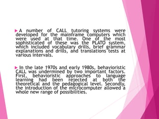 Computer assisted language learning | PPTX