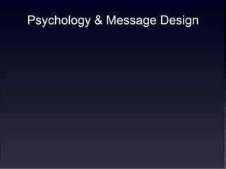 Psychology & Message Design 