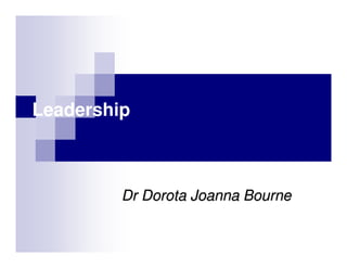 Leadership
Dr Dorota Joanna BourneDr Dorota Joanna Bourne
 