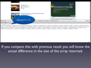 jQuery(“li > a”)




If you compare this with previous result you will know the
     actual difference in the size of the array returned.
 