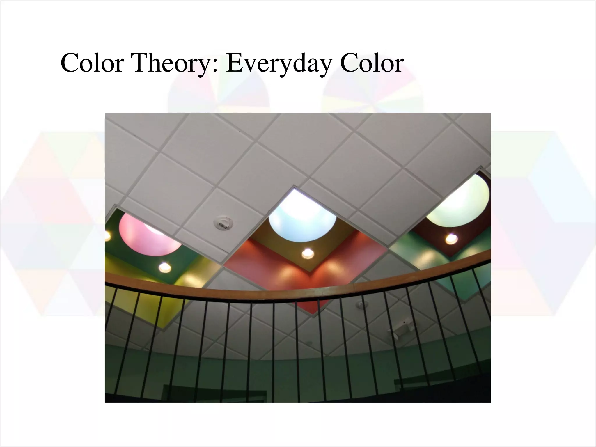 Color Theory: Everyday Color
 
