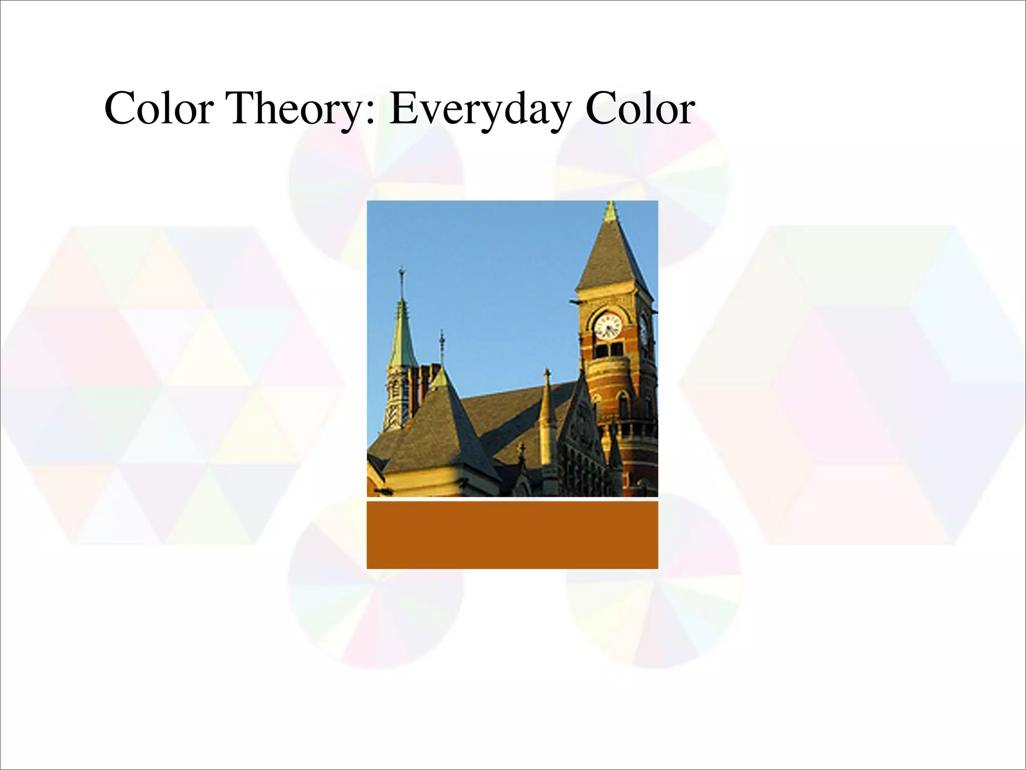 Color Theory: Everyday Color
 