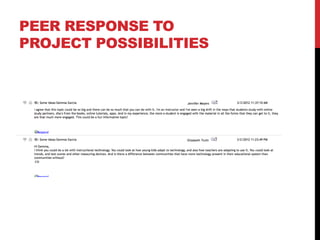 PEER RESPONSE TO
PROJECT POSSIBILITIES
 