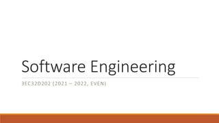 Software Engineering
3EC32D202 (2021 – 2022, EVEN)
 