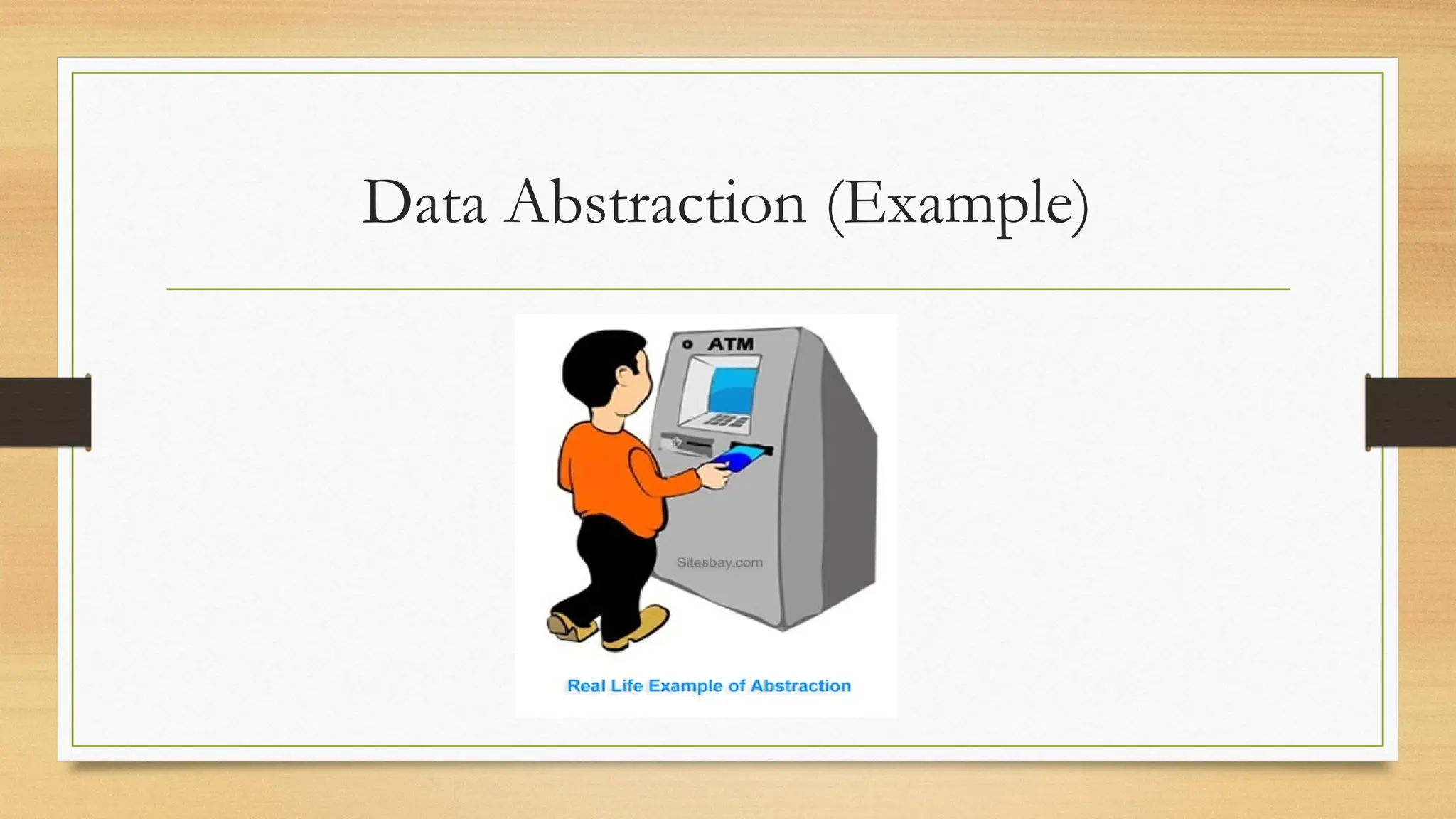 Data Abstraction (Example)
 