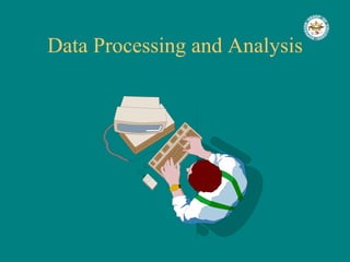 Data Processing and Analysis 