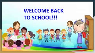 WELCOME BACK
TO SCHOOL!!!
 