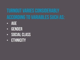 reasons behind the participation
crisis
• a move away from traditional forms of participation
• Declining party membership
• The rise of consumer campaigns
 