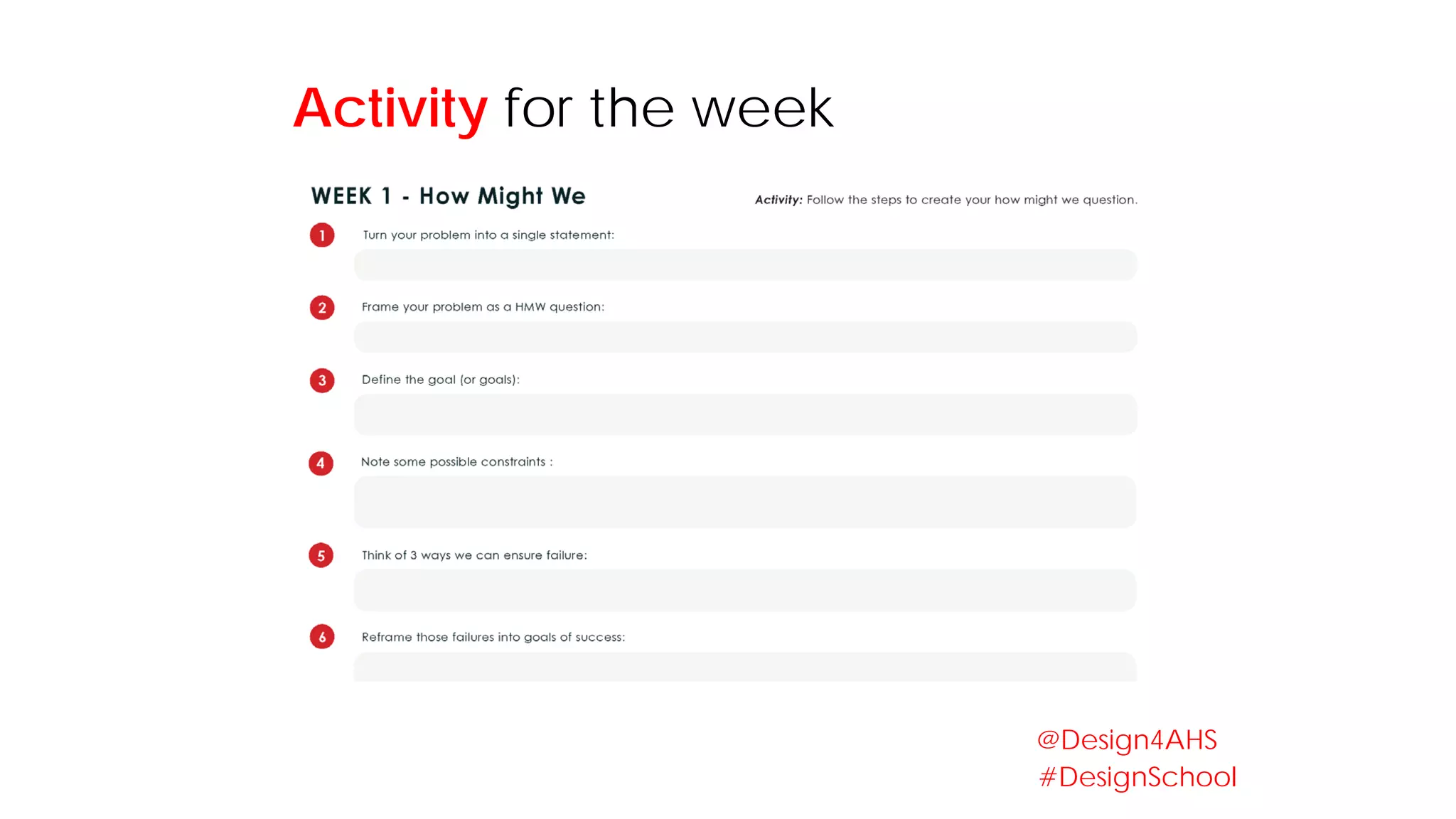 #DesignSchool
@Design4AHS
Activity for the week
 