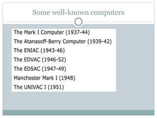 Some well-known computers
 