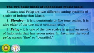Slendro Scale Notes WEEK 1-SOUTHEASTASIANMUSICAND INFORMATION.pptx