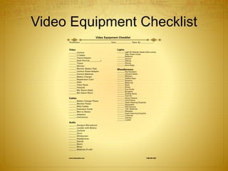 Video Equipment Checklist
 