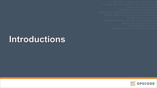 Introductions

 