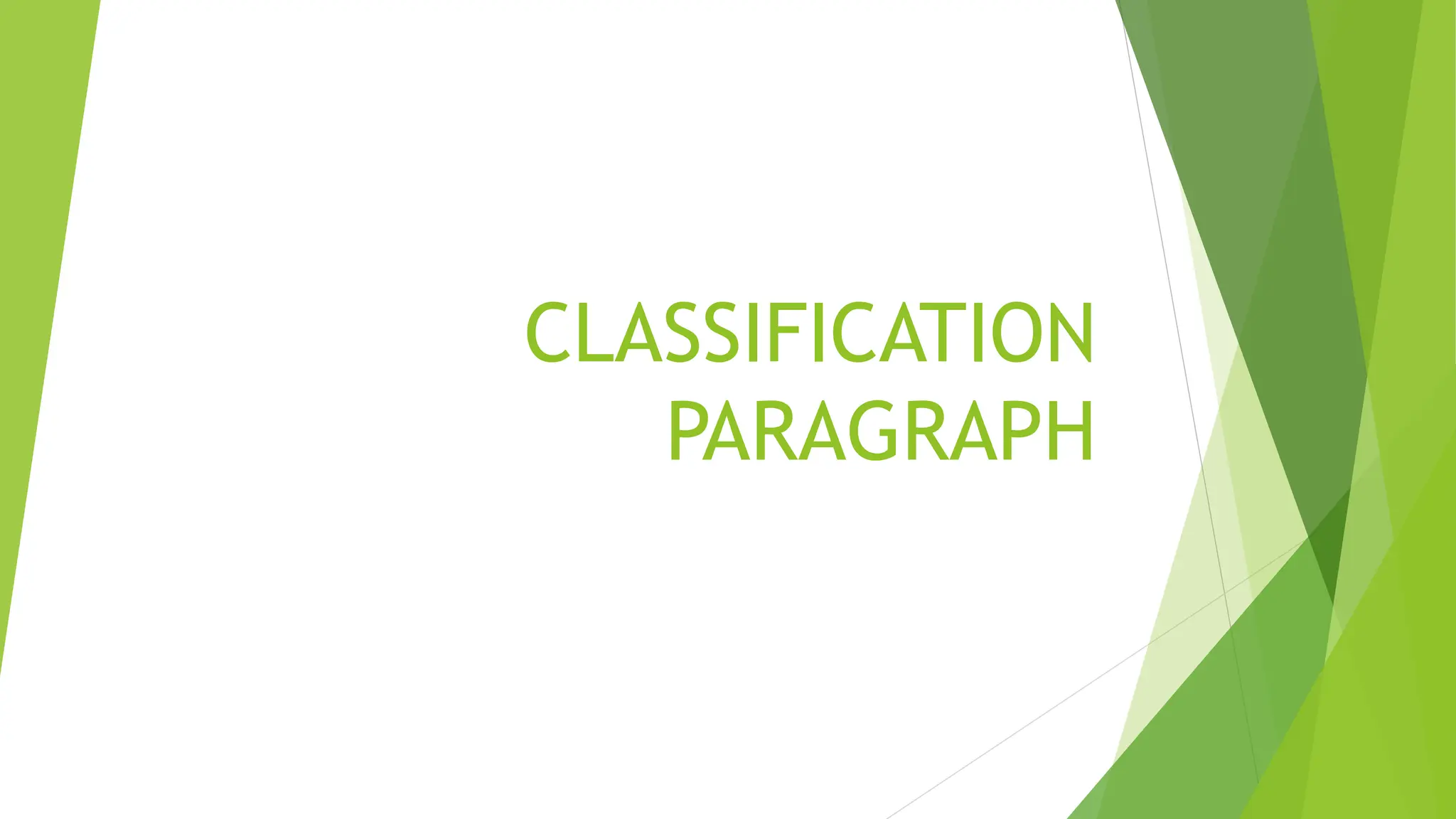 CLASSIFICATION
PARAGRAPH
 