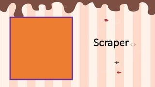 Scraper
 