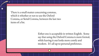 Serial Comma Changes Meaning Example Week 1-Punctuation Marks and Capitalization.pptx