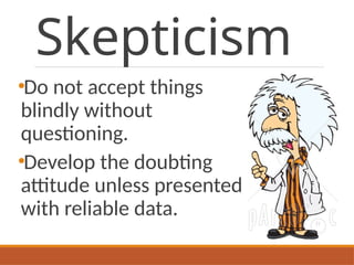 Doubt Science Week 1-Scientific Attitudes Needed in Science Research | PPTX