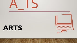 ARTS
A_TS
 